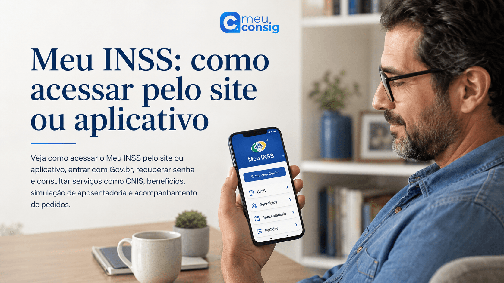 Meu INSS: como acessar pelo site ou aplicativo