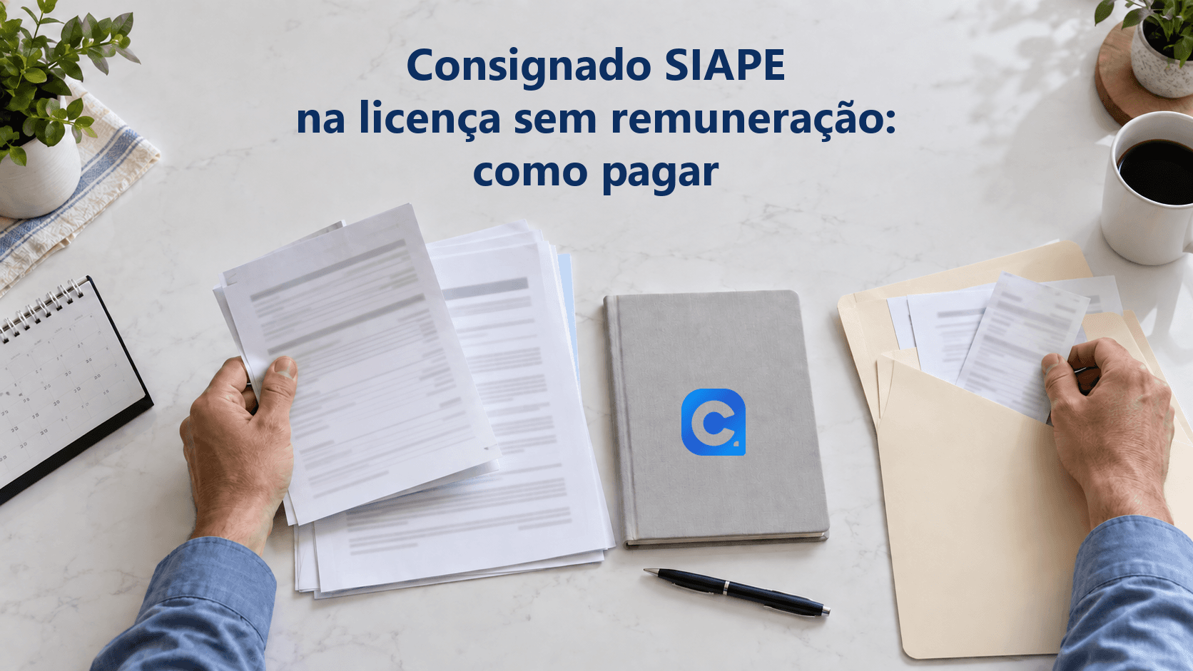 Mãos organizam contrato e comprovantes de pagamento ao lado de um calendário e de um caderno com o símbolo oficial do Meu Consig.